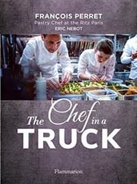 The Chef in a Truck - Francois Perret, Editions Flammarion