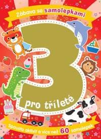 Zábava se samolepkami pro tříleté - autor neuvedený