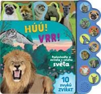 Húú! Mňau! Vrr! Poslechněte si zvířata z celého světa! - autor neuvedený