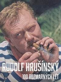Rudolf Hrušínský - 100 rozmarných lét - Hrklová, Jan Hrušínský, Jan Balcar Nikola