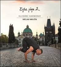 Žijte jógu 2 - Václav Krejčík