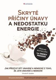 Skryté příčiny únavy a nedostatku energi - R. Gundry Steven