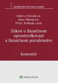Zákon o finančnom sprostredkovaní a finančnom poradenstve - Andrea Slezáková, Jana Šimonová, Peter Jedinák