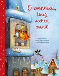 O zvončeku, ktorý nechcel zvoniť - Conradi Heike