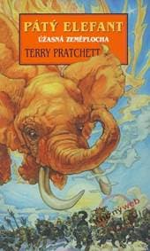 Pátý elefant - úžasná Zeměplocha - Pratchett Terry