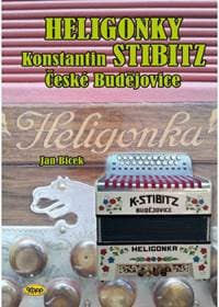 Heligonky Konstantin Stibitz České Budějovice - Bicek Jan