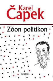 Zóon politikon - Čapek Karel