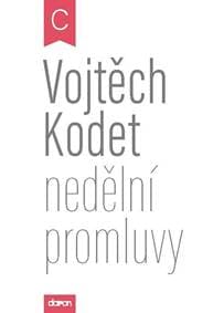 Nedělní promluvy - cyklus C - Kodet Vojtěch