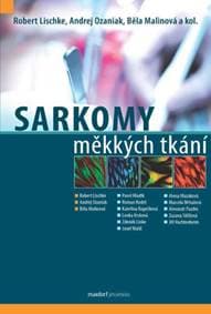 Sarkomy měkkých tkání - Robert Lischke, Andrej Ozaniak, Běla Malinová