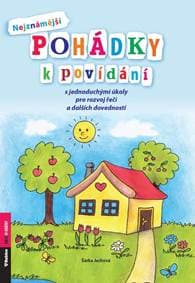 Nejznámější pohádky k povídání s jednoduchými úkoly pro rozvoj řeči a dalších dovedností - Jechová Šárka