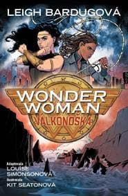 Wonder Woman 7 - Válkonoška - Bardugo Leigh