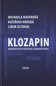 Klozapin - Moderní antipsychotikum s dlouhou tradicí - Kolektív