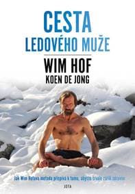 Wim Hof Cesta Ledového muže - Hof Wim