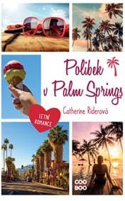 Polibek v Palm Springs - Catherine Riderová