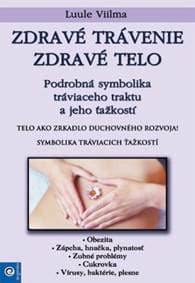 Zdravé trávenie - zdravé telo - Luule Viilma