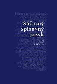 Súčasný slovenský jazyk - Kačala Ján