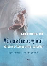 Môže kresťanstvo vyliečiť obsesívno-kompulzívnu poruchu? - Ian Osborn