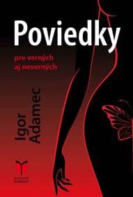 Poviedky pre verných aj neverných - Adamec Igor