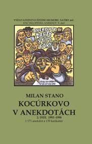 Kocúrkovo v anekdotách, 2. diel roky 1993 - 1998 - Stano Milan
