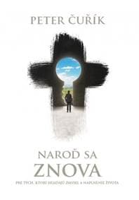 Naroď sa znova - Čuřík Peter