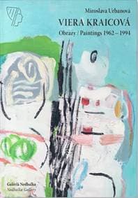 Viera Kraicová – Obrazy/Paintings - Urbanová Miroslava