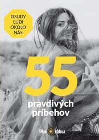 55 pravdivých príbehov - Osudy ľudí okolo nás - autor neuvedený