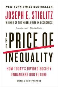 Price of Inequality - Joseph E. Stiglitz, WW Norton & Co