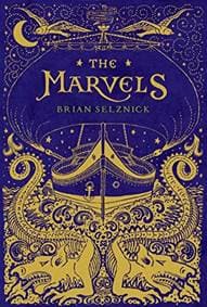 Marvels - Brian Selznick, Scholastic