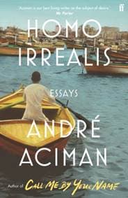 Homo Irrealis - André Aciman, Faber & Faber