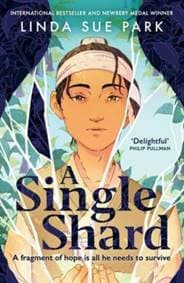 A Single Shard - Linda Sue Park, Oneworld Publications