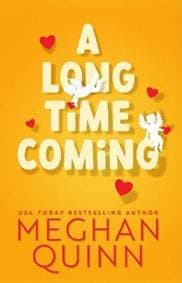 A Long Time Coming - Quinn Meghan