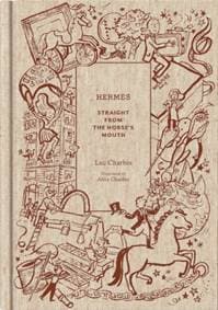Hermes: Straight from the Horse's Mouth - Luc Charbin, Abrams