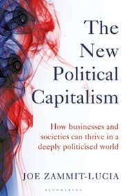 The New Political Capitalism - Joe Zammit-Lucia, Bloomsbury Business