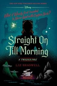 Disney Peter Pan: Straight on Till Morning - Liz Braswell, Disney-Hyperion