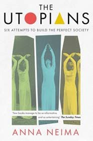 The Utopians - Anna Neima, Pan Macmillan