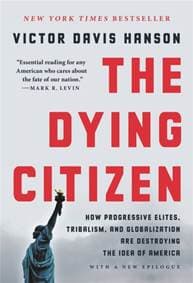 The Dying Citizen - Victor Davis Hanson, Basic Books