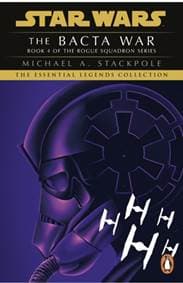 Star Wars X-Wing Series - The Bacta War - Michael A. Stackpole, Penguin