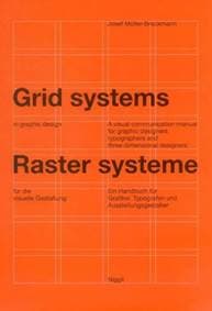 Grid Systems in Graphic Design : A Visual Communication Manual for Graphic Designers, Typographers and Three Dimensional Designers - Josef Mülller-Brockmann, Niggli Verlag