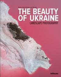 The Beauty of Ukraine - Yevhen Samuchenko, Lucia Bondar, teNeues