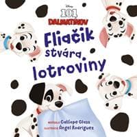 Disney - 101 dalmatínov - Fliačik stvára lotroviny - Kolektív autorov