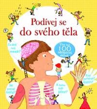 Podívej se do svého těla - více než 100 odklápěcích okének - autor neuvedený