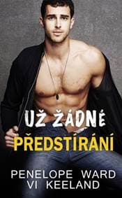 Už žádné předstírání - Ward, Vi Keeland Penelope