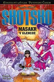Skotsko - Masakr v Glencoe - Válková Veronika