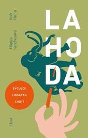 Lahoda - Monica Sanchezová, Rob Dunn