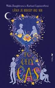 Po celý čas - Lippincottová,M. Daughtryová Rachel