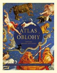 Atlas oblohy: Najvýznamnejšie mapy, mýty a objavy vo vesmíre - Brooke-Hitching Edward