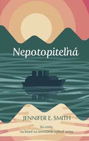 Nepotopiteľná - Smithová Jennifer E.