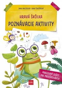 Hravá škôlka Poznávacie aktivity - Čerešňová, Jana Pavlíková Jana