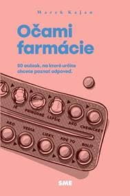 Očami farmácie: 50 otázok, na ktoré určite chcete poznať odpoveď - Kajan Marek