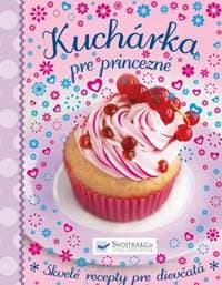 Kuchárka pre princezné - autor neuvedený